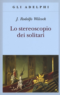 Lo stereoscopio dei solitari - Librerie.coop