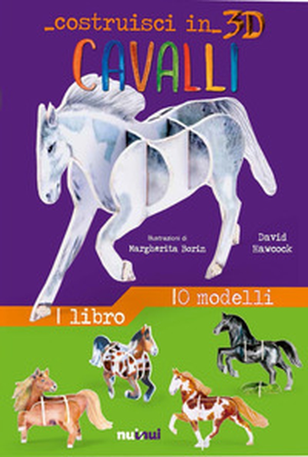 Cavalli. Costruisci in 3D - Librerie.coop Cavalli. Costruisci in 3D - Librerie.coop