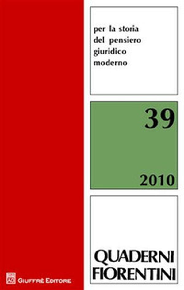 Quaderni fiorentini per la storia del pensiero giuridico moderno (2010) - Vol. 39 - Librerie.coop Quaderni fiorentini per la storia del pensiero giuridico moderno (2010) - Vol. 39 - Librerie.coop