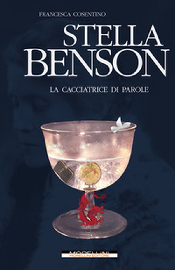 Stella Benson. La cacciatrice di parole - Librerie.coop Stella Benson. La cacciatrice di parole - Librerie.coop