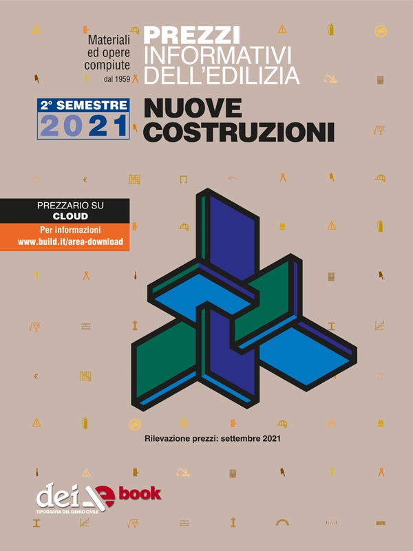 Prezzi informativi dell’edilizia. Nuove Costruzioni. 2/2021 - Librerie.coop Prezzi informativi dell’edilizia. Nuove Costruzioni. 2/2021 - Librerie.coop