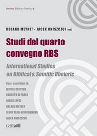 Studi del quarto convegno RBS. International Studies on biblical and semitic rhetoric - Librerie.coop