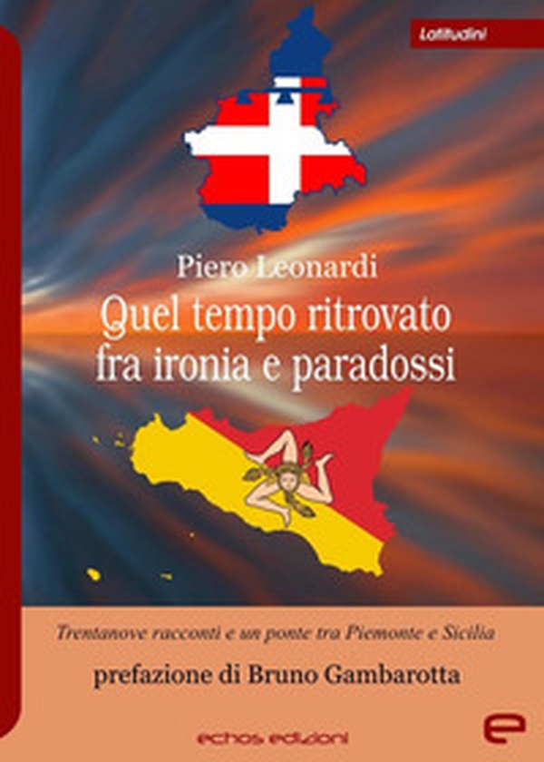 Quel tempo ritrovato fra ironia e paradossi - Librerie.coop Quel tempo ritrovato fra ironia e paradossi - Librerie.coop