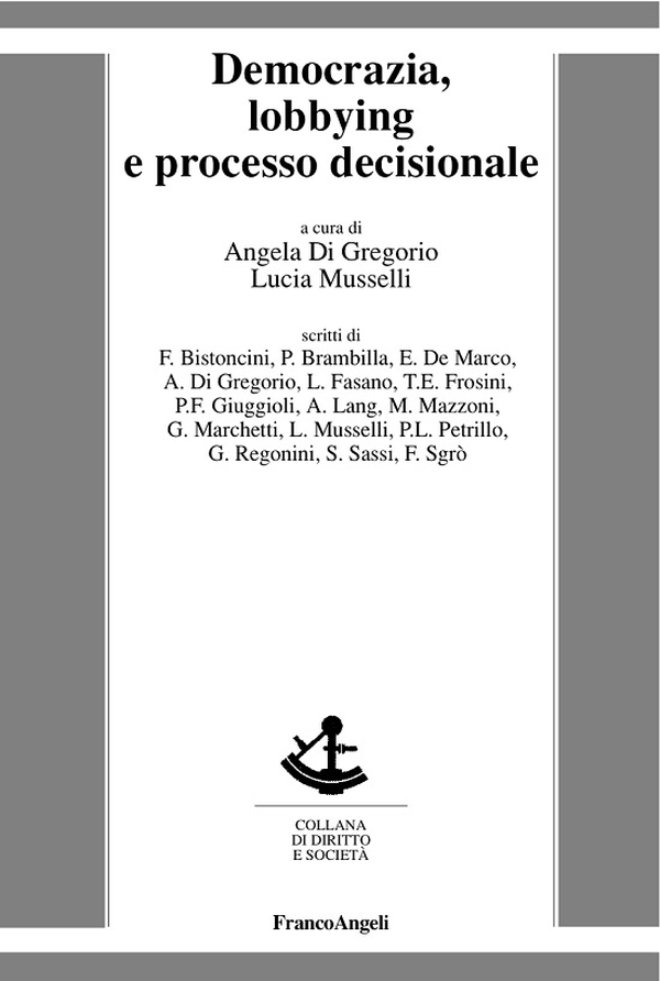 Democrazia, lobbying e processo decisionale - Librerie.coop Democrazia, lobbying e processo decisionale - Librerie.coop