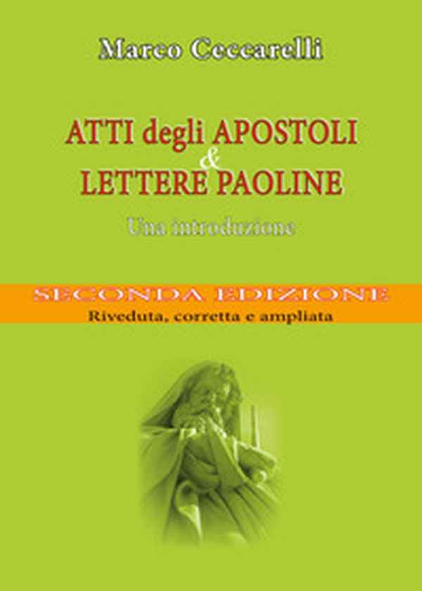 Atti degli Apostoli e Lettere paoline. Una introduzione - Librerie.coop Atti degli Apostoli e Lettere paoline. Una introduzione - Librerie.coop