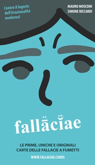 Fallaciae. Le prime, uniche e originali carte delle fallacie a fumetti - Librerie.coop