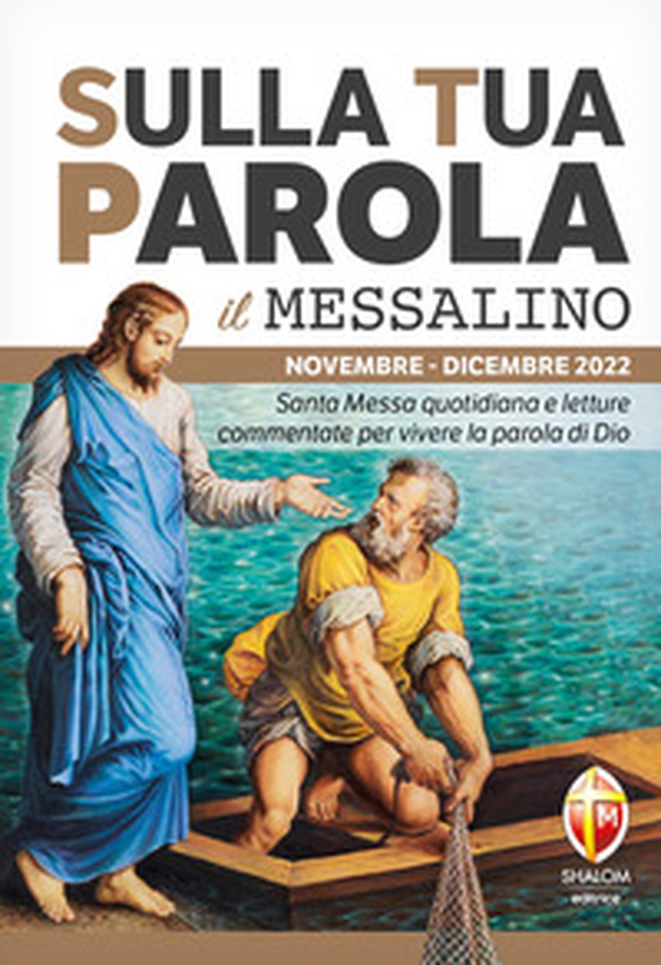 Sulla tua parola. Messalino. Letture della messa commentate per vivere la parola di Dio. Novembre-dicembre 2022 - Librerie.coop Sulla tua parola. Messalino. Letture della messa commentate per vivere la parola di Dio. Novembre-dicembre 2022 - Librerie.coop