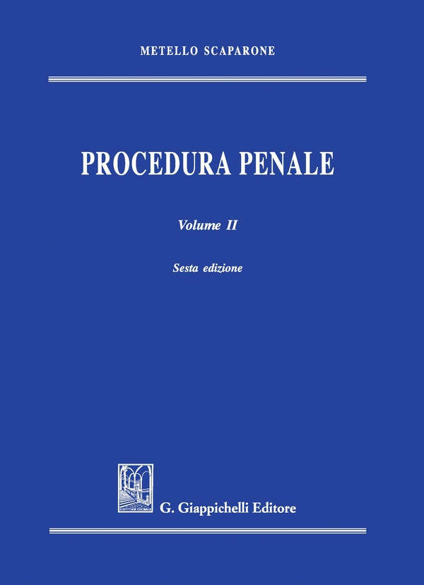 Procedura penale. Volume II - Librerie.coop Procedura penale. Volume II - Librerie.coop
