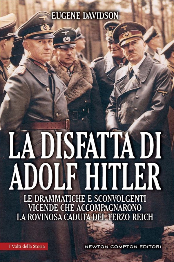 La disfatta di Adolf Hitler - Librerie.coop La disfatta di Adolf Hitler - Librerie.coop