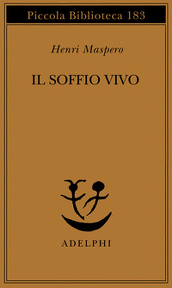 Il soffio vivo. I procedimenti del «Nutrire il principio vitale» nella religione taoista antica - Librerie.coop Il soffio vivo. I procedimenti del «Nutrire il principio vitale» nella religione taoista antica - Librerie.coop
