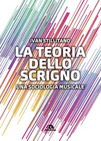 La teoria dello scrigno. Una sociologia musicale - Librerie.coop