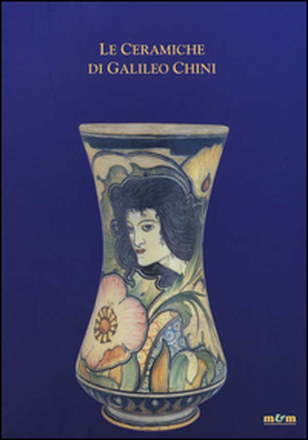 Le ceramiche di Galileo Chini. Ediz. italiana e portoghese - Librerie.coop Le ceramiche di Galileo Chini. Ediz. italiana e portoghese - Librerie.coop