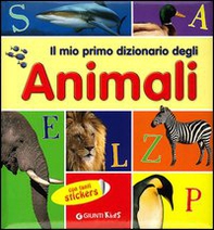 Il mio primo dizionario degli animali. Con adesivi - Librerie.coop