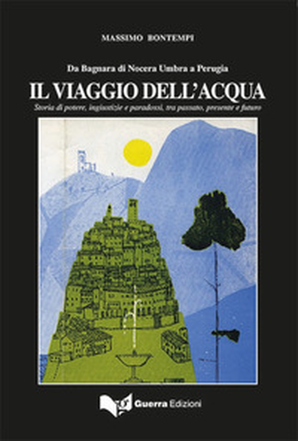 IL viaggio dell'acqua. Storia di potere, ingiustizie e paradossi, tra passato, presente e futuro - Librerie.coop IL viaggio dell'acqua. Storia di potere, ingiustizie e paradossi, tra passato, presente e futuro - Librerie.coop