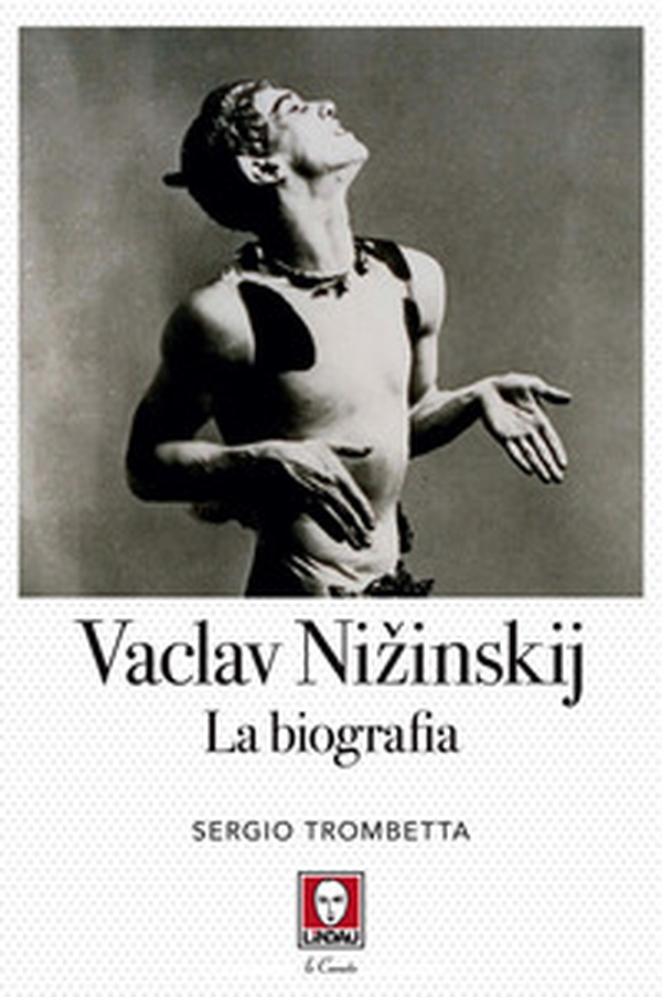 Vaslav Nizinskij. La biografia - Librerie.coop Vaslav Nizinskij. La biografia - Librerie.coop
