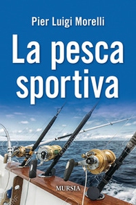 La pesca sportiva - Librerie.coop