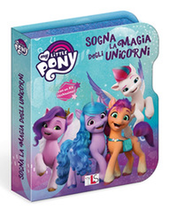 Sogna la magia degli unicorni. My Little Pony - Librerie.coop Sogna la magia degli unicorni. My Little Pony - Librerie.coop