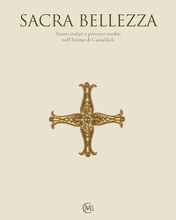 Sacra bellezza. Tesori svelati e percorsi inediti nell'Eremo di Camaldoli. Catalogo della mostra (Camaldoli, 30 luglio-19 settembre 2021) - Librerie.coop Sacra bellezza. Tesori svelati e percorsi inediti nell'Eremo di Camaldoli. Catalogo della mostra (Camaldoli, 30 luglio-19 settembre 2021) - Librerie.coop