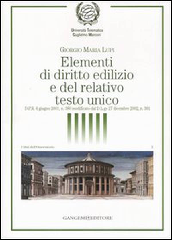 Elementi di diritto edilizio e del relativo testo unico - Librerie.coop Elementi di diritto edilizio e del relativo testo unico - Librerie.coop