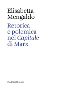 Retorica e polemica nel «Capitale» di Marx - Librerie.coop