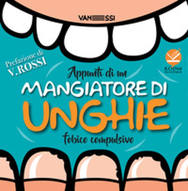 Appunti di un mangiatore di unghie fobico compulsivo - Librerie.coop Appunti di un mangiatore di unghie fobico compulsivo - Librerie.coop