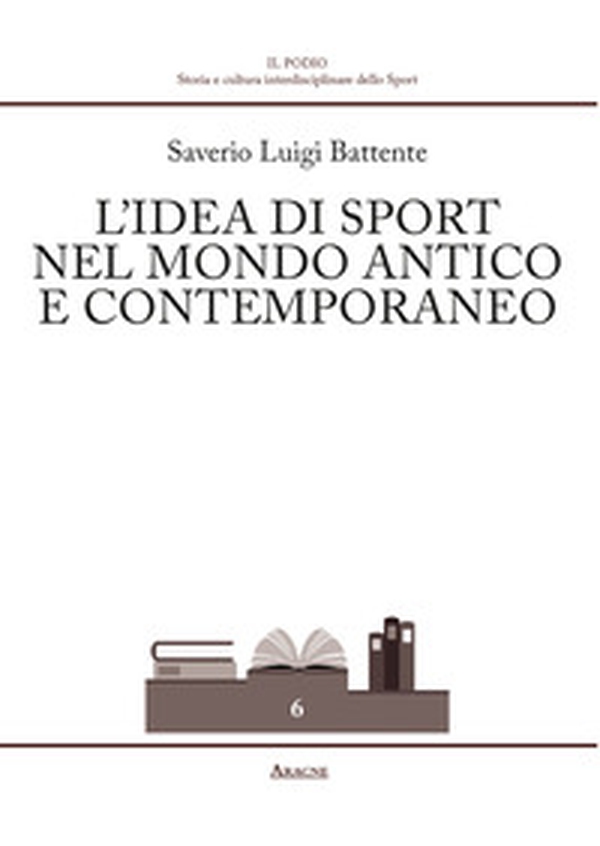 L'dea di sport nel mondo antico e contemporaneo - Librerie.coop L'dea di sport nel mondo antico e contemporaneo - Librerie.coop