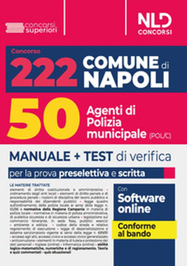 Concorso 222 posti Comune di Napoli: manuale per 50 unità con il profilo di agente di polizia municipale (Cod. POL/C) - Librerie.coop Concorso 222 posti Comune di Napoli: manuale per 50 unità con il profilo di agente di polizia municipale (Cod. POL/C) - Librerie.coop