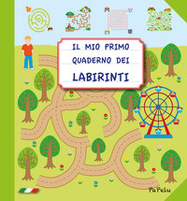 Il mio primo quaderno dei labirinti - Librerie.coop Il mio primo quaderno dei labirinti - Librerie.coop