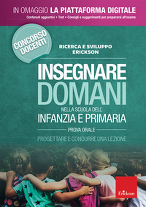 Insegnare domani nella scuola dell'infanzia e primaria. Prova orale. Progettare e condurre una lezione. Concorso docenti 2019 - Librerie.coop Insegnare domani nella scuola dell'infanzia e primaria. Prova orale. Progettare e condurre una lezione. Concorso docenti 2019 - Librerie.coop