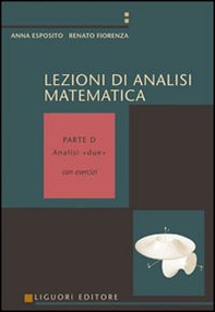 Lezioni di analisi matematica. Con esercizi. Volume D: Analisi due - Librerie.coop