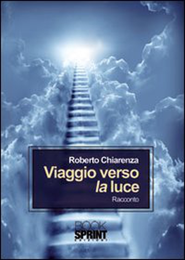 Viaggio verso la luce - Librerie.coop Viaggio verso la luce - Librerie.coop