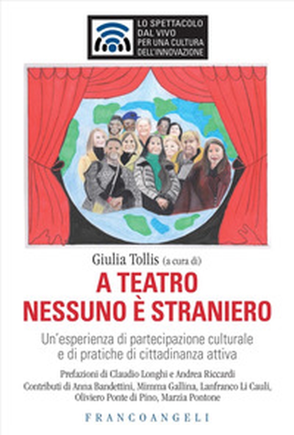 A teatro nessuno è straniero. Un'esperienza di partecipazione culturale e di pratiche di cittadinanza attiva - Librerie.coop A teatro nessuno è straniero. Un'esperienza di partecipazione culturale e di pratiche di cittadinanza attiva - Librerie.coop