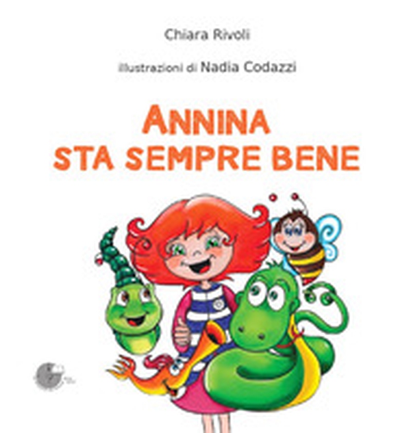 Annina sta sempre bene - Librerie.coop Annina sta sempre bene - Librerie.coop
