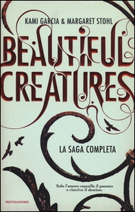 Beautiful creatures: La sedicesima luna-La diciassettesima luna-La diciottesima luna-La diciannovesima luna - Librerie.coop