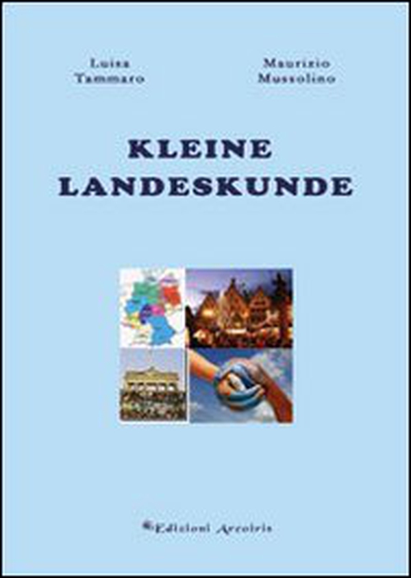 Kleine landeskunde - Librerie.coop Kleine landeskunde - Librerie.coop