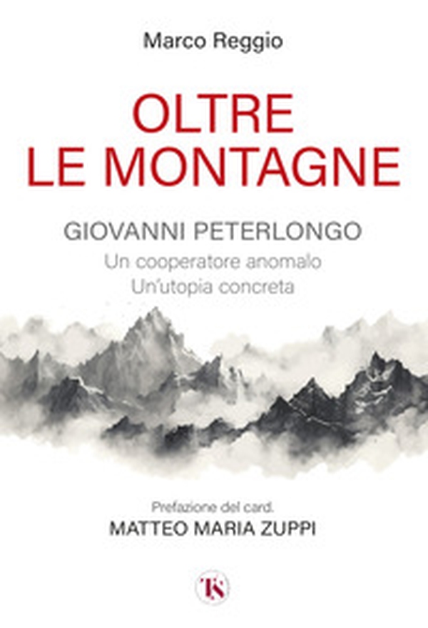 Oltre le montagne - Librerie.coop Oltre le montagne - Librerie.coop