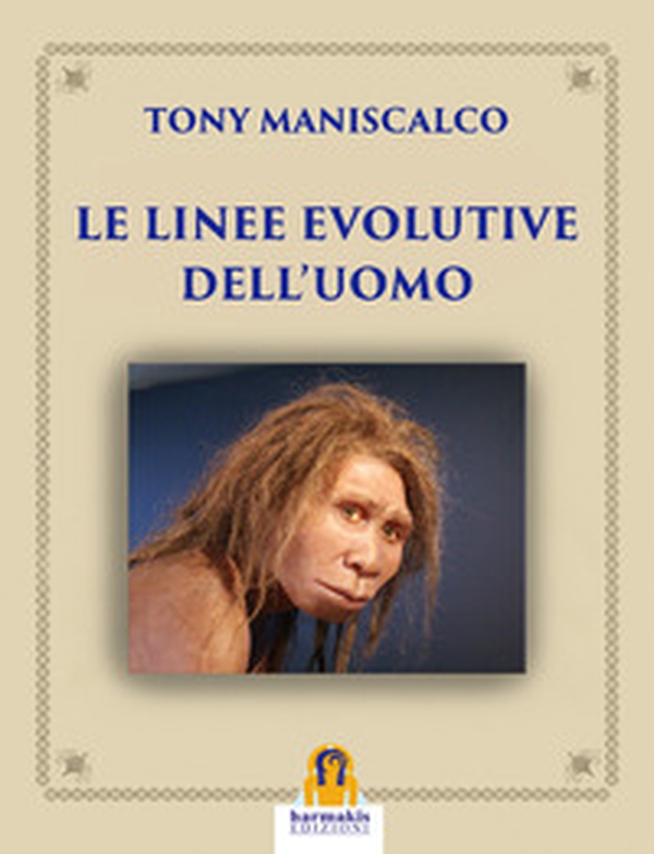 Le linee evolutive dell'uomo - Librerie.coop Le linee evolutive dell'uomo - Librerie.coop
