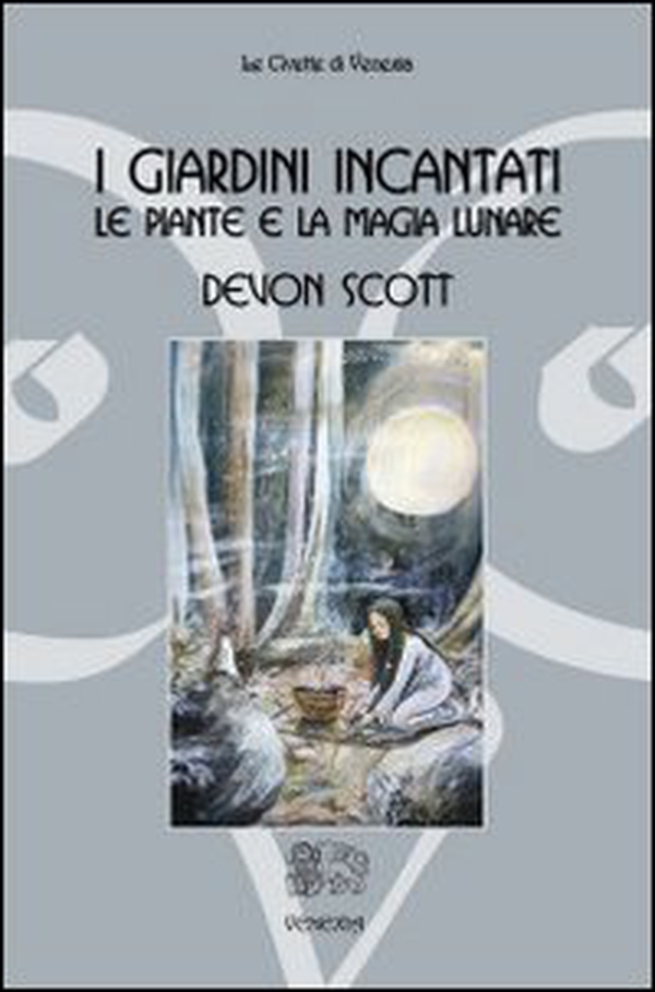 I giardini incantati. Le piante e la magia lunare - Librerie.coop I giardini incantati. Le piante e la magia lunare - Librerie.coop