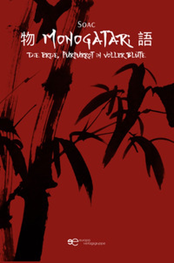 Monogatari. Die Erde, Purpurrot in voller Blüte - Librerie.coop Monogatari. Die Erde, Purpurrot in voller Blüte - Librerie.coop