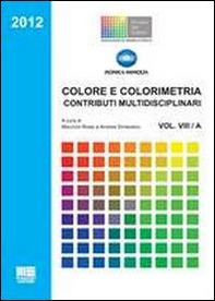 Colore e colorimetria. Contributi multidisciplinari - Librerie.coop