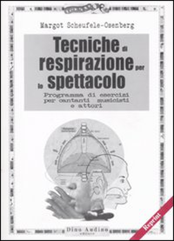 Tecniche di respirazione per lo spettacolo. Programma di esercizi per cantanti, musicisti e attori - Librerie.coop Tecniche di respirazione per lo spettacolo. Programma di esercizi per cantanti, musicisti e attori - Librerie.coop
