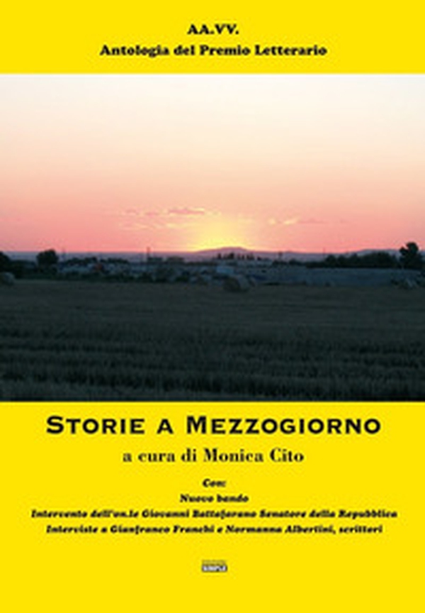 Storie a Mezzogiorno. Antologia del premio Letterario - Librerie.coop Storie a Mezzogiorno. Antologia del premio Letterario - Librerie.coop