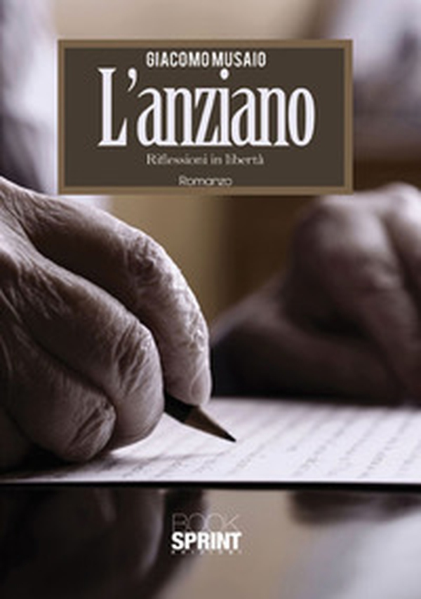 L'anziano. Riflessioni in libertà - Librerie.coop L'anziano. Riflessioni in libertà - Librerie.coop