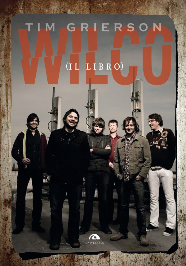 Wilco (il libro) - Librerie.coop Wilco (il libro) - Librerie.coop