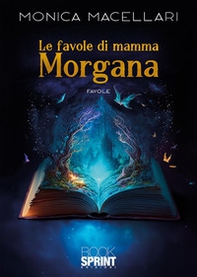 Le favole di mamma Morgana - Librerie.coop