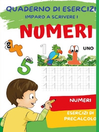Quaderno per imparare a scrivere i numeri - Librerie.coop