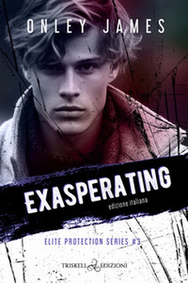 Exasperating. Elite protection series. Ediz. italiana - Vol. 3 - Librerie.coop Exasperating. Elite protection series. Ediz. italiana - Vol. 3 - Librerie.coop