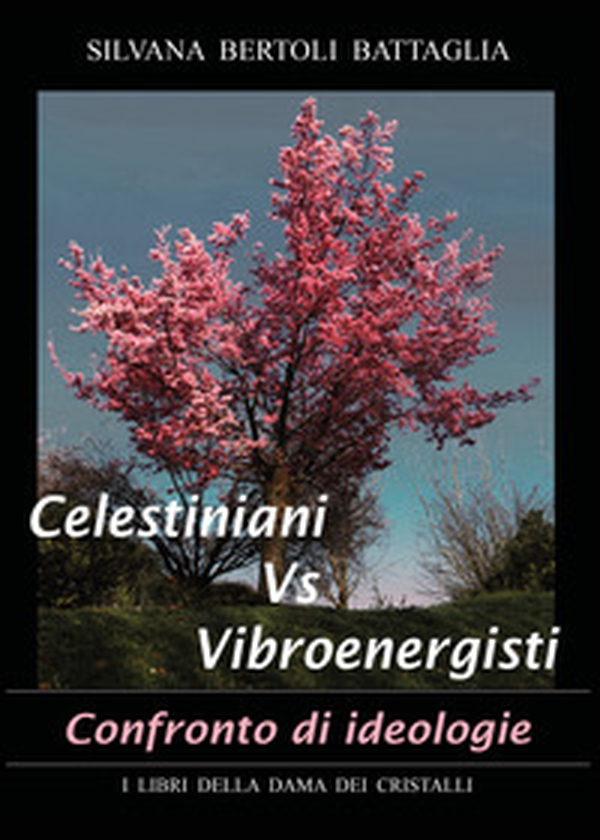 Celestiniani vs. Vibroenergisti. Confronto di ideologie - Librerie.coop Celestiniani vs. Vibroenergisti. Confronto di ideologie - Librerie.coop