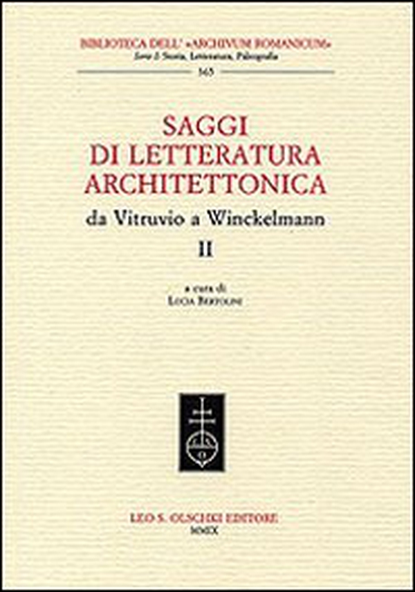 Saggi di letteratura architettonica, da Vitruvio a Winckelmann - Vol. 2 - Librerie.coop Saggi di letteratura architettonica, da Vitruvio a Winckelmann - Vol. 2 - Librerie.coop
