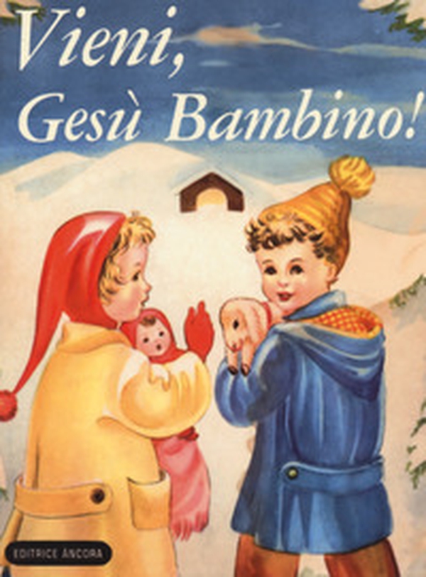Vieni, Gesù bambino. Bibliotechina natalizia - Librerie.coop Vieni, Gesù bambino. Bibliotechina natalizia - Librerie.coop
